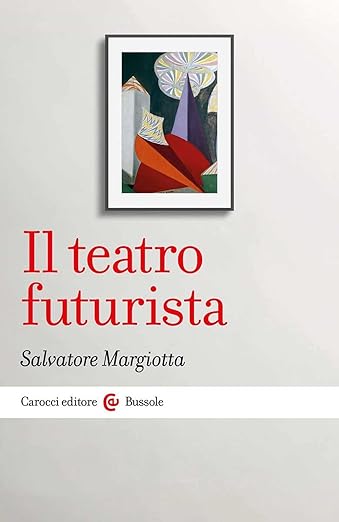 Il teatro futurista (Paperback)