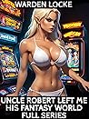 Uncle Rob Left Me...
