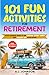 101 Fun Activities for Reti...