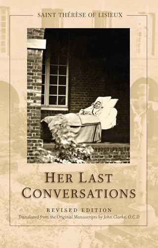St. Thérèse of Lisieux Her Last Conversations Revised Edition (Kindle Edition)