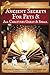Ancient Secrets for Pets: a...