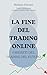 La fine del Trading Online:...