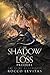 The Shadow of Loss