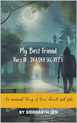 MY BEST FRIEND Part III: Deadly Secrets (1 Book 3)