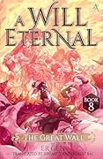 The Great Wall: A Will Eternal, Book 8