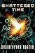 Shattered Time by Christopher  Coates