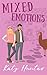 Mixed Emotions: A Box Set