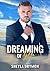 Dreaming of you by Sheyla Drymon