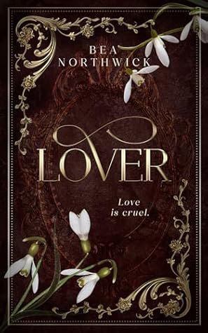 Lover: The Cruel Dark Companion Novella