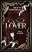 Lover: The Cruel Dark Companion Novella