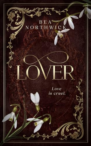 Lover: The Cruel Dark Companion Novella (Kindle Edition)