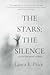 The Stars; the Silence