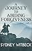 A Journey to Abiding Forgiveness by Sydney Witbeck