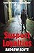 Suspect Loyalties by Andrew Scott
