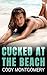 She Cheated at the Beach: A...