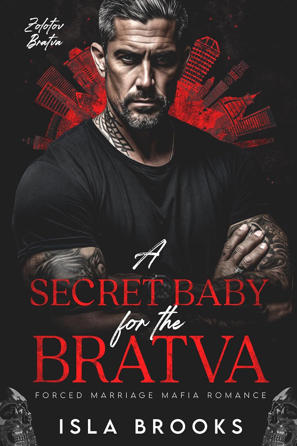 A Secret Baby for the Bratva (Zolotov Bratva #2)