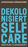 Dekolonisiert Selfcare