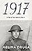 1917 (A Tale of Two Nations...