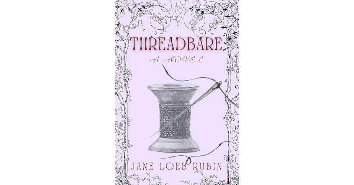 Book giveaway for Threadbare by Jane Loeb Rubin Apr 24May 19, 2024