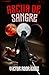 ASCUA DE SANGRE: El renacer...
