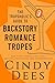 The Tropoholic's Guide to Backstory Romance Tropes by Cindy Dees