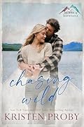 Chasing Wild (The Wilds of Montana, #2)