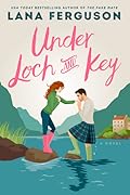 Under Loch and Key