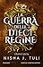 La guerra delle dieci regine