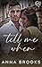 Tell Me When (Love Me Forev...
