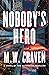 Nobody's Hero (Ben Koenig, #2)