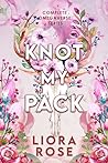 Knot My Pack by Liora Rose