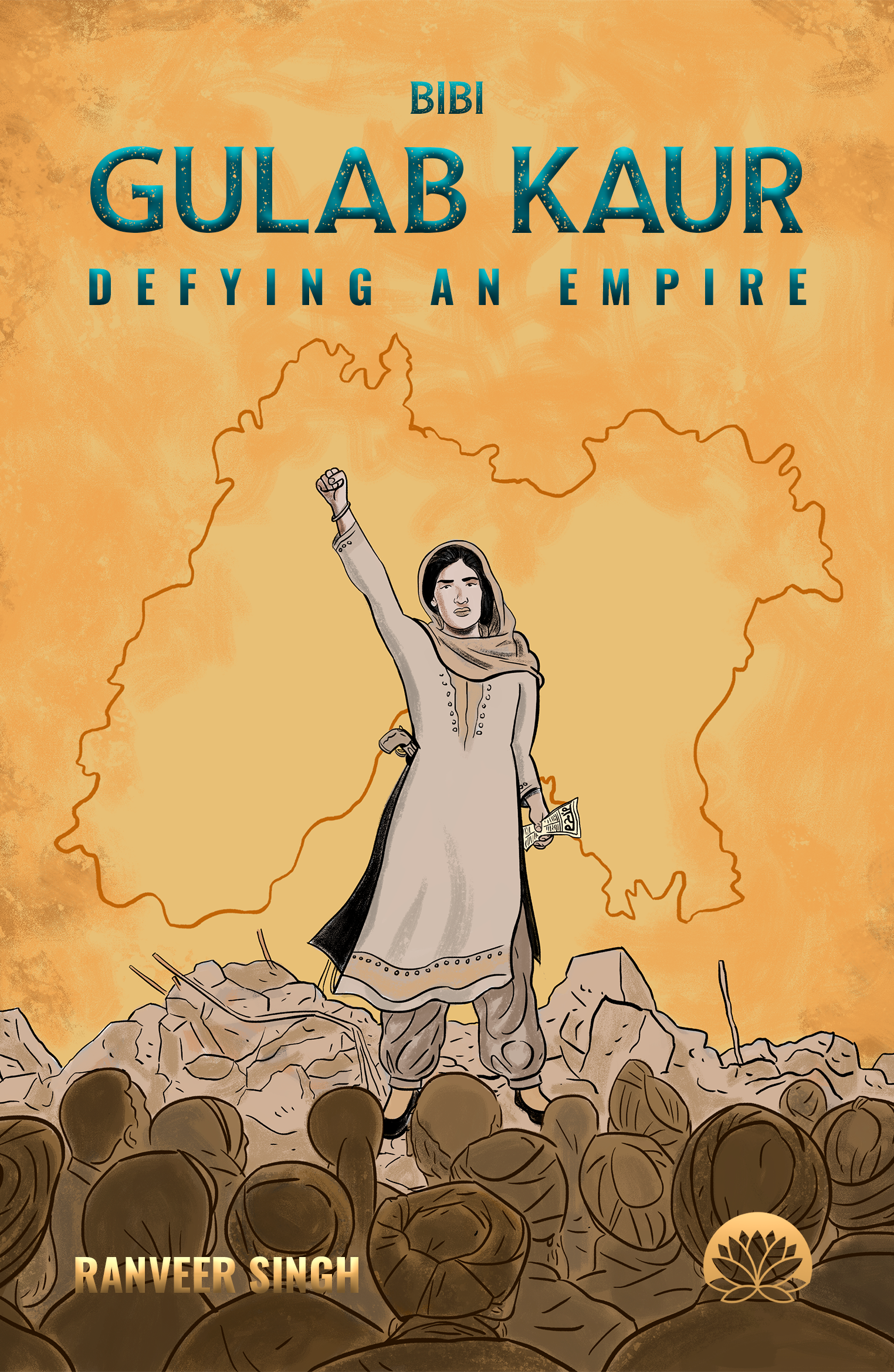 Bibi Gulab Kaur - Defying An Empire (Paperback)