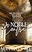 A Noble Contract : My husband, my love, my end (Noble Affairs Duology Book 1)