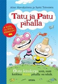Tatu ja Patu pihalla: Tatu ja Patu, syömään!