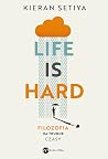 Life is hard. Fil...