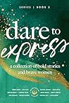 Dare to Express: ...