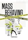 Mass Behaving: Un...