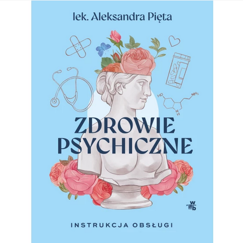 Zdrowie psychiczne. Instrukcja obsługi