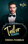 Tailor Made by Freesia Woodley