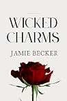 Wicked Charms (Wicked Series Book 1)
