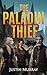 The Paladin Thief (The Relu...
