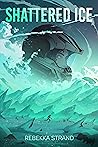 Shattered Ice