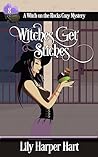 Witches Get Stitches by Lily Harper Hart