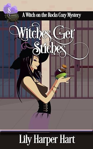 Witches Get Stitches (Witch on the Rocks, #8)