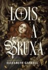 Lois, A Bruxa