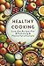 Healthy Cooking by Ella Morgan