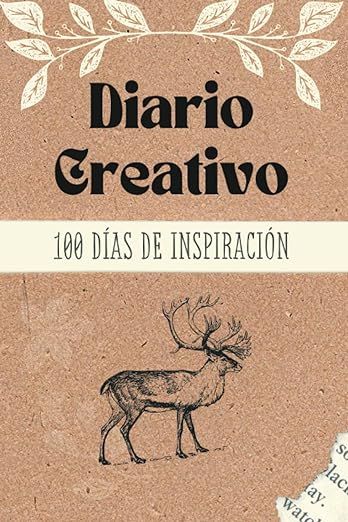 Diario Creativo: 100 días de inspiración