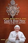 God Is Ever New: ...