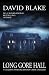 Long Gore Hall: A chilling Norfolk Broads crime thriller: 8 British Detective T