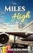 Miles High by Natalina Snow